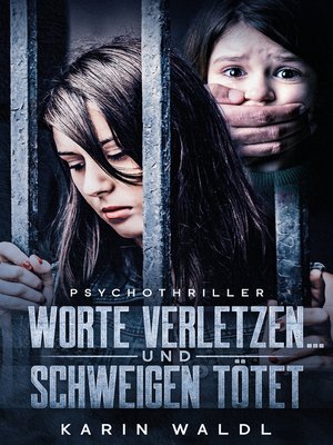 cover image of Worte verletzen ... und Schweigen tötet